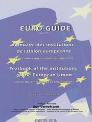 Euro Guide: Yearbook of the Institutions of the European Union and of the Other European Organizations (Euro Guide: Yearbook of the  European Communities and of the Other European Organizations) by G.F. Seingry