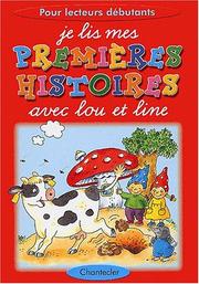 Cover of: Je lis mes premières histoires avec Lou et Line by Lucrèce L'Écluse, Lucrèce L'Écluse