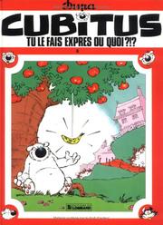 Cover of: Tu le fais exprès ou quoi ?!?