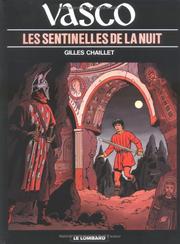 Cover of: Vasco, tome 4 : Les Sentinelles de la nuit