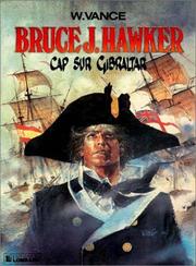 Cover of: Cap sur Gibraltar by William Vance