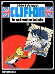 Cover of: La mémoire brisée by Bob de Groot, Bédu