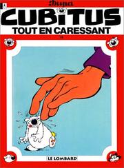 Cover of: Tout en caressant Cubitus, tome 18