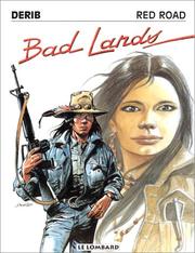 Cover of: Red Road. Bad lands by Derib