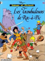 Cover of: Johan et Pirlouit, tome 15 : Les Troubadours de Roc-à-Pic