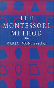 Cover of: The Montessori method by Maria Montessori, Maria Montessori