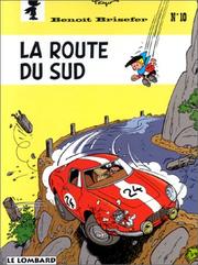 Cover of: Benoît Brisefer, tome 10 : La Route du Sud