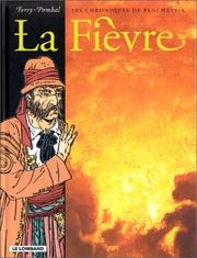 Cover of: Les Chroniques de Panchrysia, tome 4 : La Fièvre