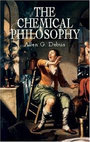 Cover of: The chemical philosophy by Allen G. Debus