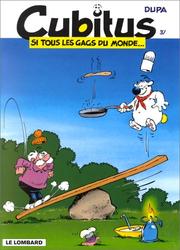 Cover of: Cubitus, tome 37 : Si tous les gags du mondeÂ