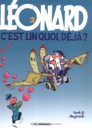 Cover of: Léonard, tome 3: C'est un quoi, déjà ?