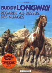 Cover of: Buddy Longway, tome 17 : Regarde au-dessus des nuages