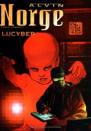 Cover of: Alvin Norge - 3ème Vague, tome 3 : Lucyber