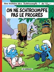 Cover of: Les Schtroumpfs, tome 21 : On ne schtroumpfe pas le progrès