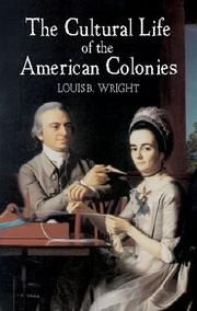 Cover of: The cultural life of the American colonies