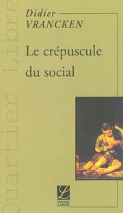 Cover of: Le crépuscule du social