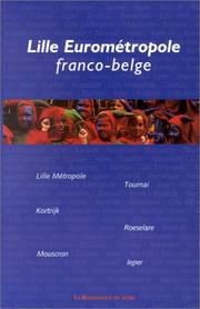 Cover of: Lille Eurométropole franco-belge by Martine Le Blan