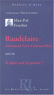 Cover of: Baudelaire annonçait l'art d'aujourd'hui