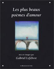 Cover of: Les Plus Beaux Poèmes d'amour by Gabriel Lefebvre
