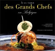 Cover of: A la table des grands chefs en Belgique