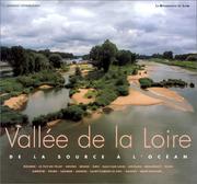 Cover of: La Vallée de la Loire : De la source à l'océan