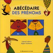 Cover of: Abécédaire des prénoms by Régine Vandamme, Gabriel Lefebvre