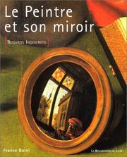Cover of: Le Peintre et son miroir by France Borel