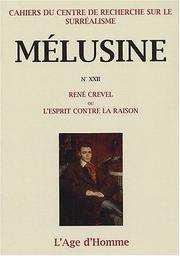 Rene Crevel, ou, L'esprit contre la raison by Jean-Michel Devésa