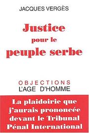 Cover of: Justice pour le peuple serbe