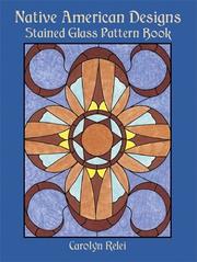 Cover of: Native American Designs Stained Glass Pattern Book by Carolyn Relei