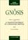 Cover of: Gnôsis : Etude et commentaires sur la tradition ésotérique de l'orthodoxie orientale, tome 3 