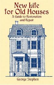 Cover of: New life for old houses: a guide to restoration and repair