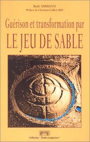 Cover of: Guérison et transformation par le jeu de sable