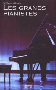 Cover of: Les grands pianistes by Stéphane Villemin