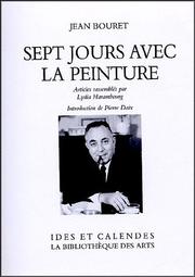 Cover of: Sept Jours Avec La Peinture (Literature: Pergamine) by Jean Bouret, Lydia Harambourg, Pierre Daix