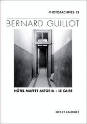 Cover of: Hôtel Maffet Astoria, Le Caire