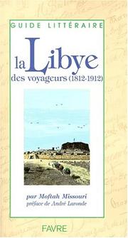 Cover of: La Libye des voyageurs by Missouri., Missouri.