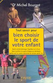 Cover of: Tout savoir pour bien choisir le sport de votre enfant
