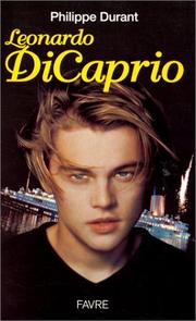 Cover of: Leonardo Di Caprio by Philippe Durant, Philippe Durant