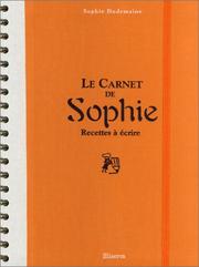 Cover of: Le Carnet de Sophie : Recettes à écrire