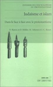 Cover of: Judaïsme et Islam : Dans le face-à-face avec le protestantisme