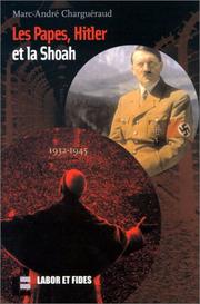 Les Papes, Hitler et la Shoah, 1932-1945 by Marc-André Charguéraud