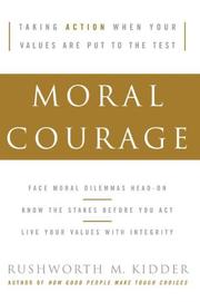 Cover of: Moral Courage by Rushworth M. Kidder