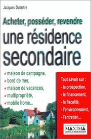 Cover of: Acheter, posséder, revendre une résidence secondaire