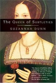 Cover of: The queen of subtleties by Suzannah Dunn