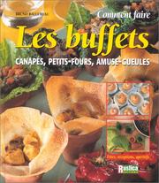 Cover of: Comment faire les buffets, canapés, petits-fours, amuse-gueules