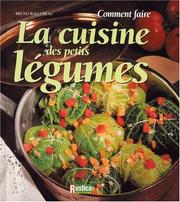 Cover of: Comment faire la cuisine des petits légumes