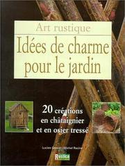 Cover of: Idées de charme pour le jardin by Lucien Cassat