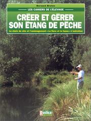 Cover of: Créer et gérer son étang de pêche