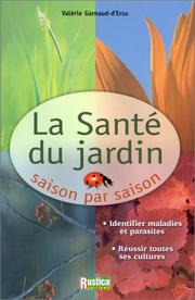 Cover of: La Santé du jardin : Saison par saison